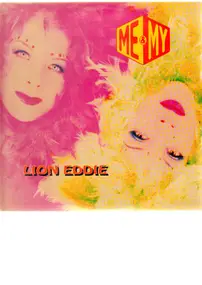 Me & My - Lion Eddie