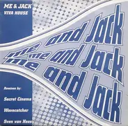 Me And Jack - Viva House