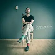 Me And Oceans - The Pond