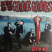 Me First And The Gimme Gimmes - Are We Not Men? We Are Diva!