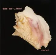 Me-Janes - Conch