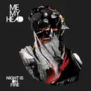 7inch Vinyl Single - Me My Head - Night Is On Fire