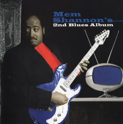 Mem Shannon - 2nd Blues Album