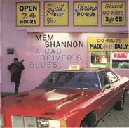 Mem Shannon - A Cab Driver's Blues