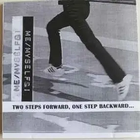 Me - Two Steps Forward, One Step Backward...
