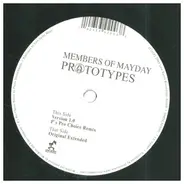 Members Of Mayday - Prototypes