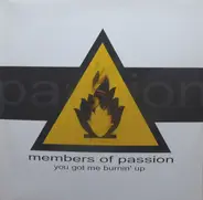 Members Of Passion - You Got Me Burnin' Up