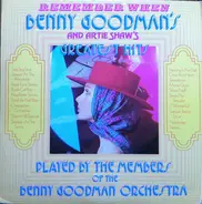 Members Of The Benny Goodman Orchestra - Remember When - Benny Goodman's And Artie Shaw's Greatest Hits