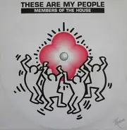 Members Of The House - These Are My People