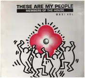 members of the house - These Are My People