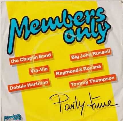 Members Only - Party Time