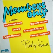 Members Only - Party Time