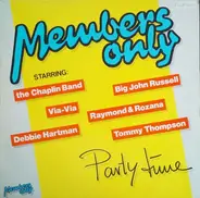 Members Only - Party Time