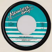 7inch Vinyl Single - Members Only - Party Time