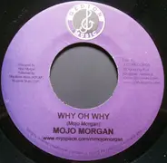 Memmalatel 'Mr. Mojo' Morgan - Why Oh Why