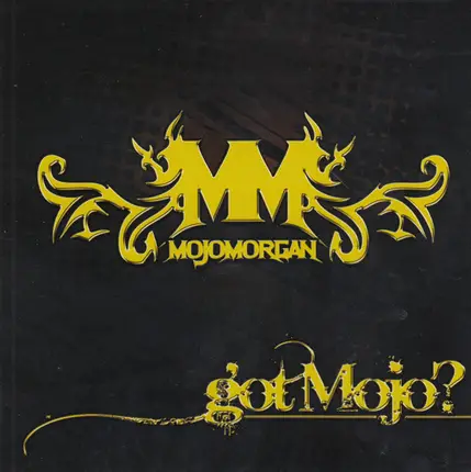 Memmalatel 'Mr. Mojo' Morgan - Got Mojo?