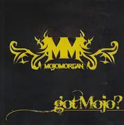 CD - Memmalatel 'Mr. Mojo' Morgan - Got Mojo?