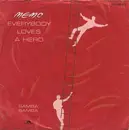 7inch Vinyl Single - Memo - Everybody Loves A Hero