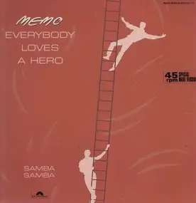 MEMO - Everybody Loves A Hero