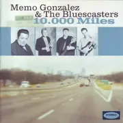 CD - Memo Gonzalez & The Bluescasters - 10.000 Miles