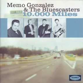 Memo González & the Bluescasters - 10.000 Miles