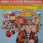 Memo & Junior Singers - Ich Wär' So Gern Ein Millionär