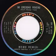 7inch Vinyl Single - Memo Remigi - Mi Credono Povero / E Tu?