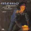 7'' - Memo - Somebody Help Me Tonight / Why