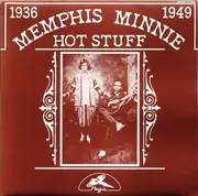 LP - Memphis Minnie - 1936-1949 Hot Stuff
