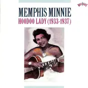 Memphis Minnie - Hoodoo Lady (1933-1937)