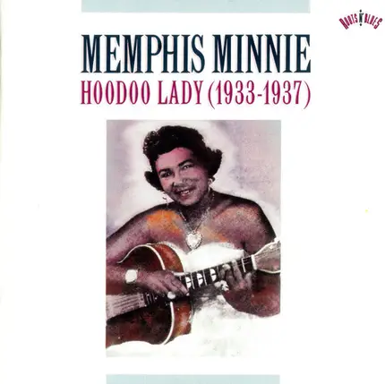 Memphis Minnie - Hoodoo Lady (1933-1937)