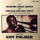 CD - Memphis Night Hawks And Chicago Rhythm Kings Featuring Roy Palmer - The Memphis Night Hawks And Chicago Rhythm Kings Featuring Roy Palmer