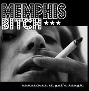 7inch Vinyl Single - Memphis Bitch - Sometimes It Get's Rough
