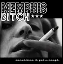7inch Vinyl Single - Memphis Bitch - Sometimes It Get's Rough