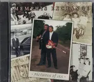 Memphis Exchange - Pictures Of Us