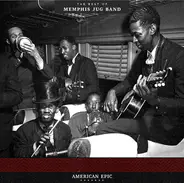 Memphis Jug Band - American Epic: The Best Of Memphis Jug Band