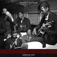 Memphis Jug Band - American Epic: The Best Of Memphis Jug Band