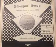 Memphis Stompers / The Whoopee Makers / Harold Austin's New Yorkers / Atlantic Syncopators - Stompin' Away: February 1928 to March 1930