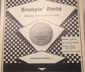 The Whoopee Makers - Stompin' Away: February 1928 to March 1930