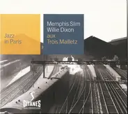 Memphis Slim & Willie Dixon - Aux Trois Mailletz