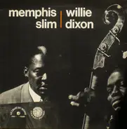Memphis Slim And Willie Dixon - Memphis Slim And Willie Dixon