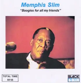 Memphis Slim - Boogies For All My Friends