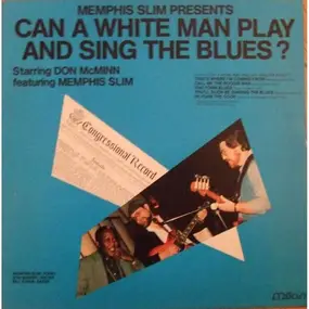 Memphis Slim - Memphis Slim Presents Can A White Man Play And Sing The Blues ?