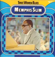 Memphis Slim - Three Women Blues