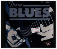 Memphis Slim, The James Cotton Band, Barry Goldberg a.o. - True Blues