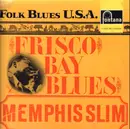LP - Memphis Slim - Frisco Bay Blues