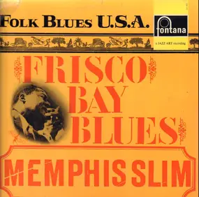 Memphis Slim - Frisco Bay Blues