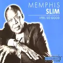 CD - Memphis Slim - I Feel So Good - + Slipcase