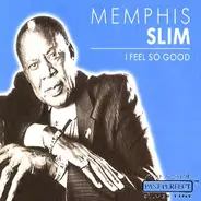 Memphis Slim - I Feel So Good