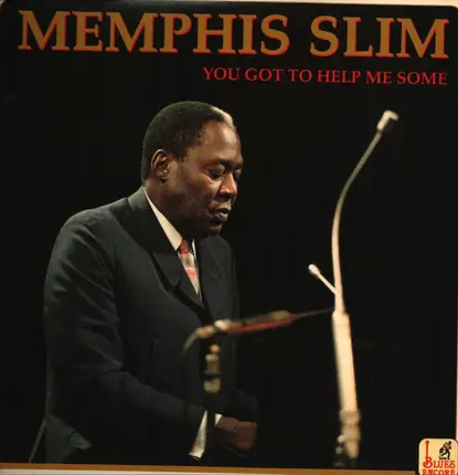 Memphis Slim - You Got To Help Me Some